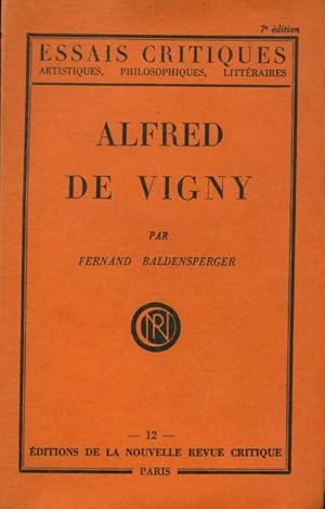 Seller image for Alfred de Vigny - Fernand Baldensperger for sale by Book Hmisphres