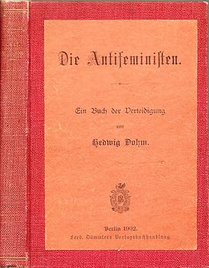 Die Antifeministen. Ein Buch der Verteidigung