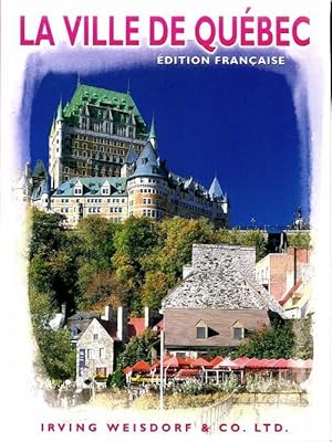 La ville de Qu?bec - Larry Fischer