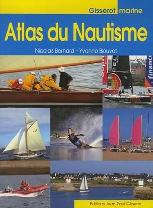 Image du vendeur pour Atlas de nautisme - Nicolas Bernard mis en vente par Book Hmisphres