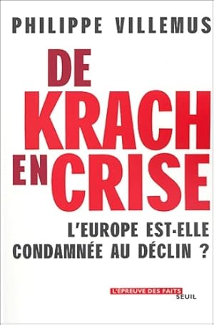 De krach en crise : l'Europe est-elle condamn e au d clin   - Philippe Villemus