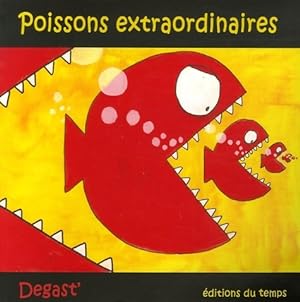 Image du vendeur pour Poissons extraordinaires - Degast' mis en vente par Book Hmisphres