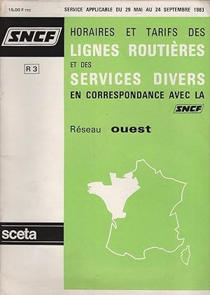 Seller image for Horaires et tarifs des lignes routieres et des services divers an correspondance avex la SNCF; rseau ouest (R3). Service applicable du 29 Mai au 24 Septembre 1983 for sale by Schrmann und Kiewning GbR