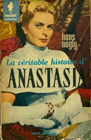 Imagen del vendedor de La v?ritable histoire d'Anastasia - Hans Nogly a la venta por Book Hmisphres