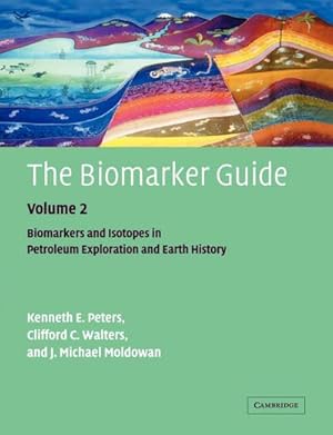 Imagen del vendedor de The Biomarker Guide : Volume 2, Biomarkers and Isotopes in Petroleum Systems and Earth History a la venta por AHA-BUCH GmbH