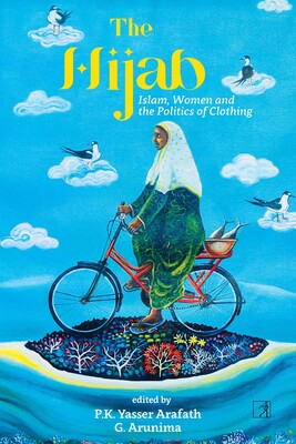 Immagine del venditore per The Hijab: Islam, Women and the Politics of Clothing venduto da Vedams eBooks (P) Ltd