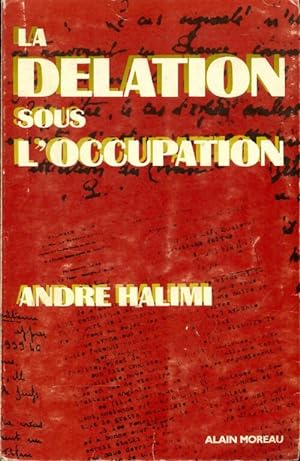 La d lation sous l'occupation - Andr  Halimi