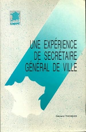 Une exp rience de secr taire g n ral de ville - G rard Thomas