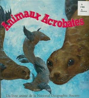 Seller image for Animaux acrobates - National Geographic Soc for sale by Book Hmisphres