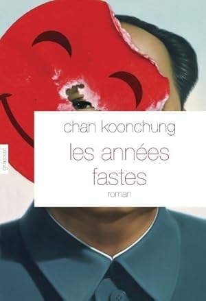 Les ann?es fastes - Chan Koonchung