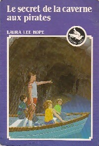 Seller image for Le secret de la caverne aux pirates - Laure Lee Hope for sale by Book Hmisphres
