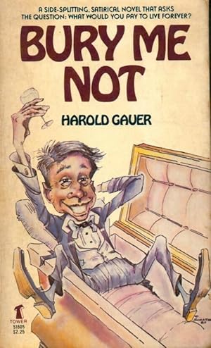 Seller image for Bury me not - Harold Gauer for sale by Book Hmisphres