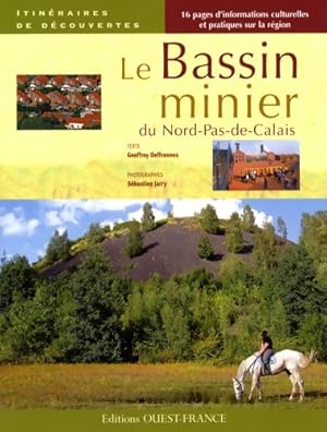 Le bassin minier du nord-pas-de-calais - Geoffroy Deffrennes