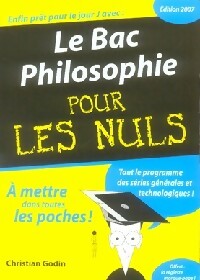 Image du vendeur pour Le bac philosophie pour les nuls 2007 - Christian Godin mis en vente par Book Hmisphres
