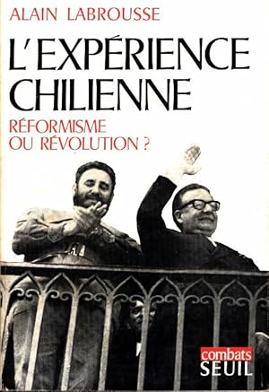 Bild des Verkufers fr L'exp?rience chilienne. R?formisme ou r?volution ? - Alain Labrousse zum Verkauf von Book Hmisphres