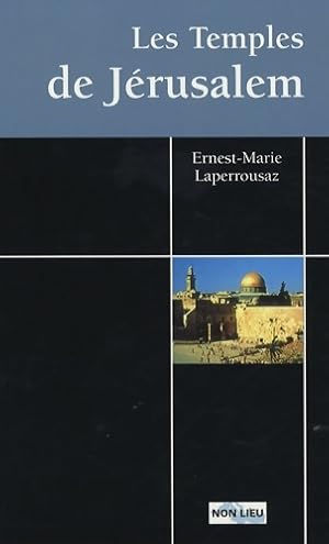 Bild des Verkufers fr Les temples de J?rusalem - Ernest-Marie Laperrousaz zum Verkauf von Book Hmisphres