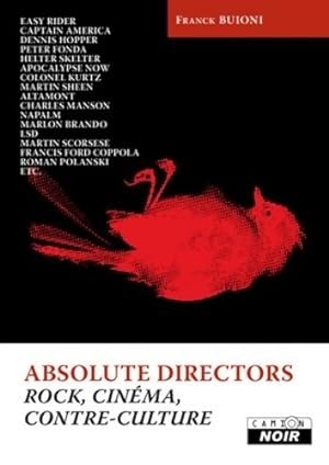 Absolute directors rock cinéma et contre-culture - Franck Buioni