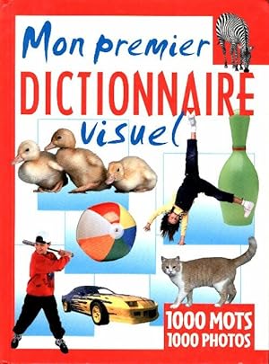 Mon premier dictionnaire visuel - Collectif