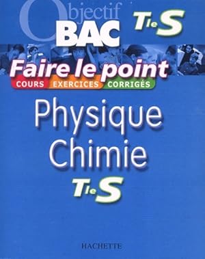 Image du vendeur pour Faire le point : Physique - chimie terminale s - Collectif mis en vente par Book Hmisphres