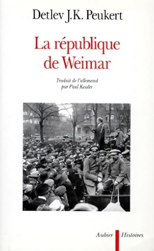 Imagen del vendedor de La r?publique de weimar : Ann?es de crise de la modernit? - Detlev Peukert a la venta por Book Hmisphres