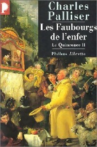 Bild des Verkufers fr Le Quinconce Tome II : Les faubourgs de l'enfer - Charles Palliser zum Verkauf von Book Hmisphres