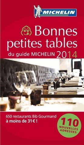 Bonnes petites tables du guide Michelin 2014 - Collectif