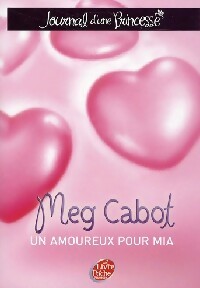 Image du vendeur pour Journal d'une princesse Tome III : Une princesse amoureuse - Meg Cabot mis en vente par Book Hmisphres