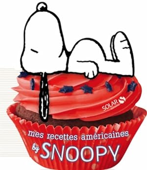 Mes recettes am?ricaines by Snoopy - Collectif