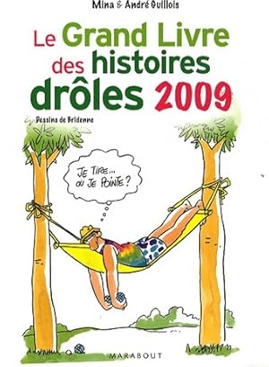 Le grand Livre des histoires dr?les 2009 - Mina Guillois