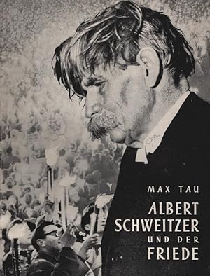 Immagine del venditore per Albert Schweitzer und der Friede : Ansprache in d. Feierstunde, die d. Senat d. Stadt Berlin zum 80. Geburtstag Albert Schweitzers am 14. Jan. 1955 in d. Berliner TH veranstaltete. Umschlaggestaltung: Hanns Riebesehl venduto da Schrmann und Kiewning GbR