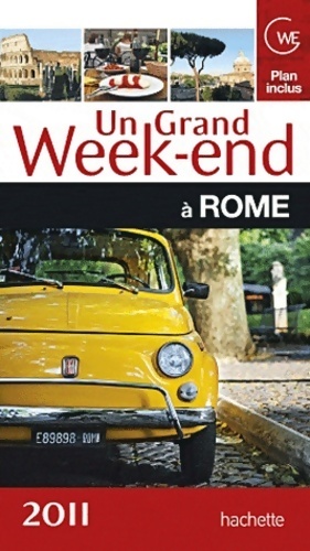Un grand week-end ? Rome 2011 - Collectif