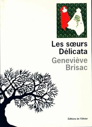 Image du vendeur pour Les soeurs D?licata - Genevi?ve Brisac mis en vente par Book Hmisphres