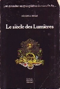 Seller image for Le si?cle des Lumi?res - B?atrice Didier for sale by Book Hmisphres