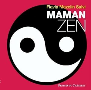 Maman zen - Flavia Mazelin Salvi