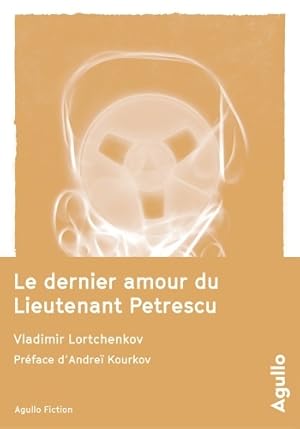 Bild des Verkufers fr Le dernier amour du lieutenant Petrescu - Vladimir Lortchenkov zum Verkauf von Book Hmisphres