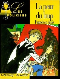 Bild des Verkufers fr La peur du loup - Francisco Arcis zum Verkauf von Book Hmisphres