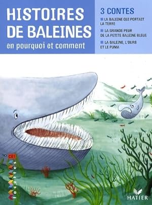 Facettes biblioth que CE1 - histoires de baleines 3 contes  tiologiques - recueil - Mich le Sch ttke