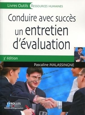 Image du vendeur pour Conduire avec succ?s un entretien d'?valuation - Pascaline Malassingne mis en vente par Book Hmisphres