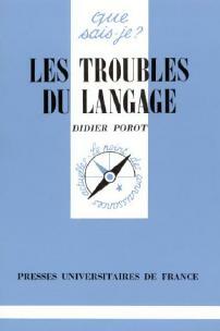 Image du vendeur pour Les troubles du langage - Didier Porot mis en vente par Book Hmisphres