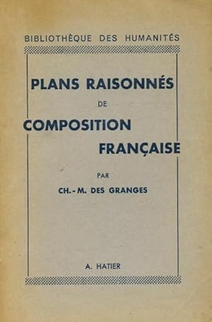 Image du vendeur pour Plans raisonn?s de composition fran?aise - Ch.-M. Des Granges mis en vente par Book Hmisphres