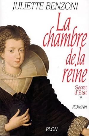 Immagine del venditore per Secret d'Etat Tome I : La chambre de la reine - Juliette Benzoni venduto da Book Hmisphres