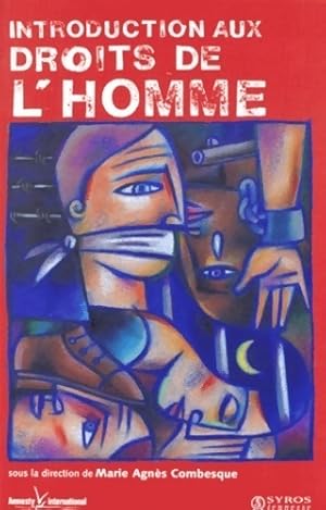 Introduction aux droits de l'homme - Marie-Agn?s Combesque