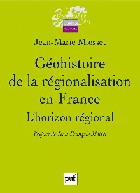 Bild des Verkufers fr G?ohistoire de la r?gionalisation en France - Jean-Marie Miossec zum Verkauf von Book Hmisphres