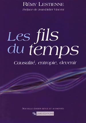 Immagine del venditore per Fils du temps : Causalit? entropie devenir - Remy Lestienne venduto da Book Hmisphres