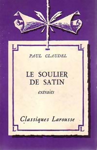 Seller image for Le soulier de satin (extraits) - Paul Claudel for sale by Book Hmisphres