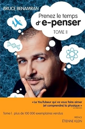 Image du vendeur pour Prenez le temps d'e-penser Tome II - Bruce Benamran mis en vente par Book Hmisphres