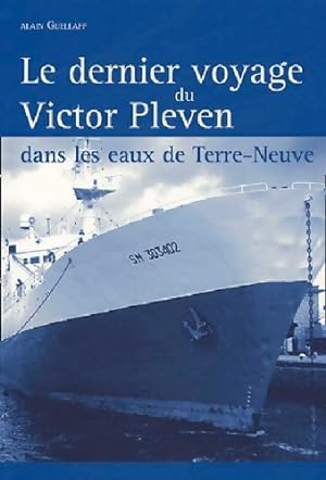 Dernier voyage du Victor pleven - Guellaf Alain