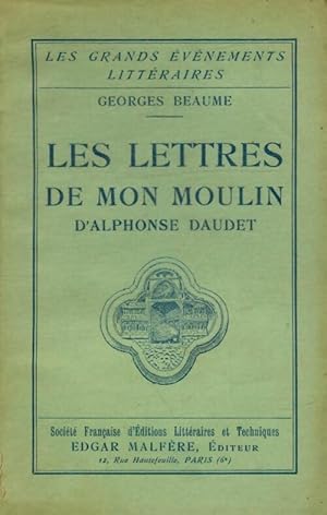 Seller image for Les lettres de mon moulin d'Alphonse Daudet - Georges Beaume for sale by Book Hmisphres