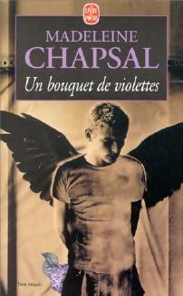 Seller image for Un bouquet de violettes - Madeleine Chapsal for sale by Book Hmisphres