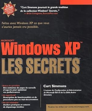 Windows XP, les secrets - Curt Simmons